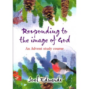 Responding To The Image Of God by Joel Edwards